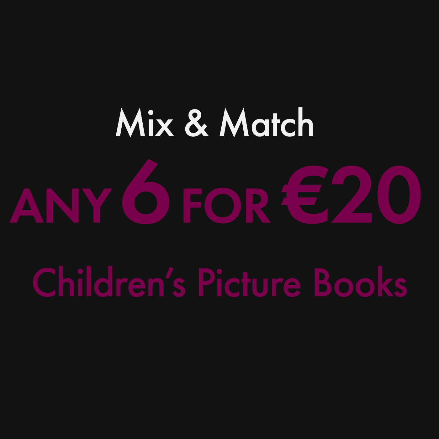 6 for €20 Picture Books