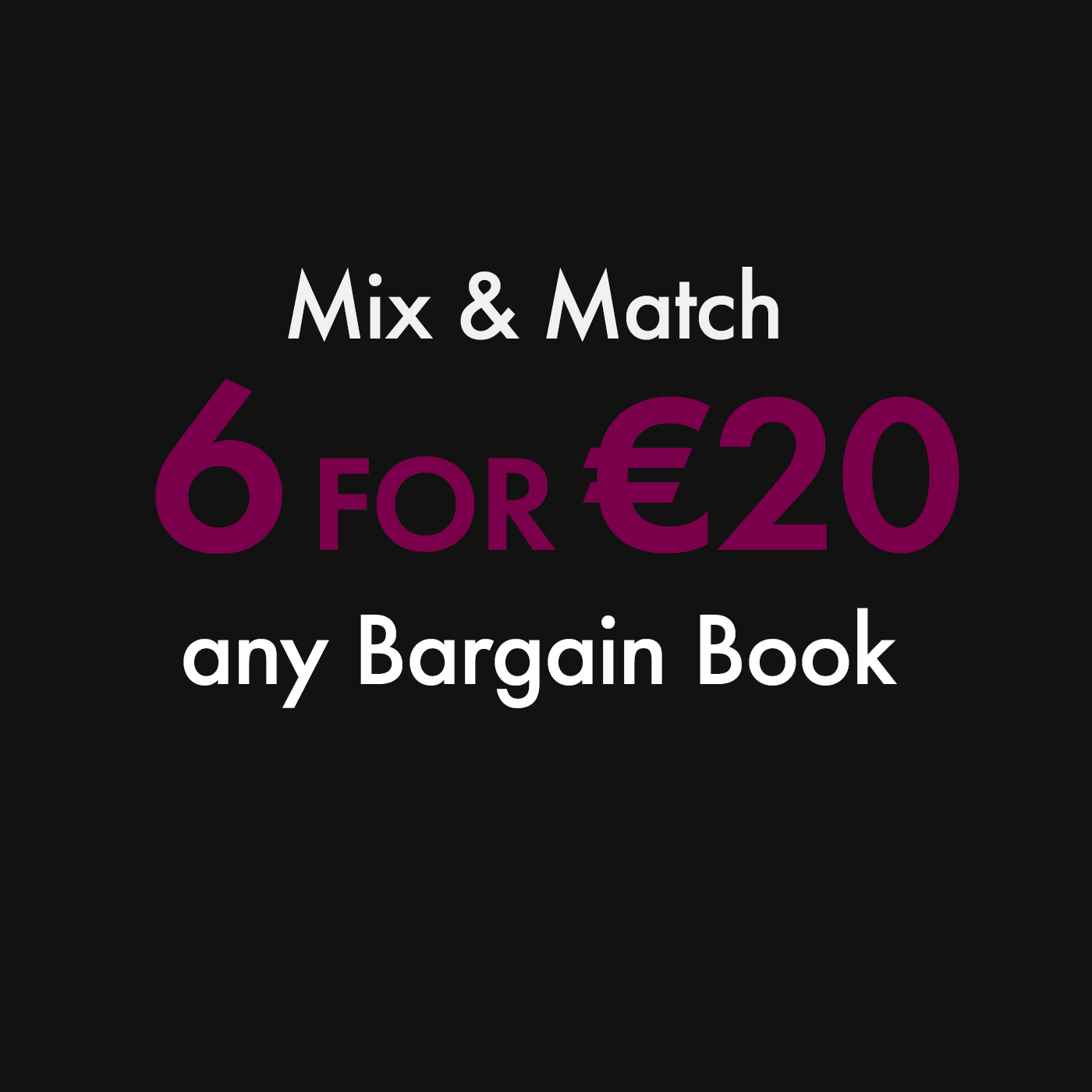 Any 6 for €20 Bargain Books at Bookstation