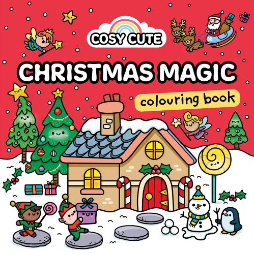 Cosy Cute Christmas Magic: Colouring Book (Cosy Cute)