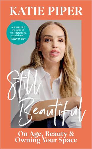 Still Beautiful: On Age, Beauty and Owning Your Space