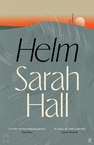 Helm: 'Incandescently good.' Sarah Perry
