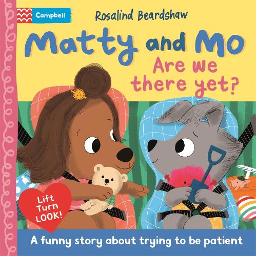 Are We There Yet?: A funny lift-the-flap story about trying to be patient
