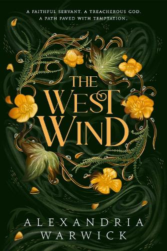 The West Wind: the enchanting second book in the hot TikTok romantasy series The Four Winds: Volume 2