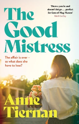 The Good Mistress: A moving, beautifully written and unputdownable read from the bestselling author