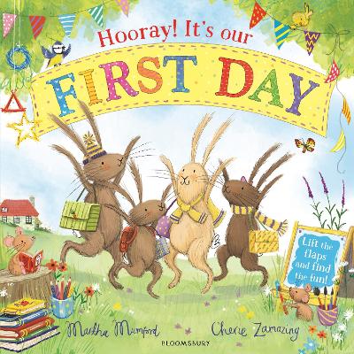 Hooray! It's Our First Day: A Starting School Lift-the-Flap Adventure