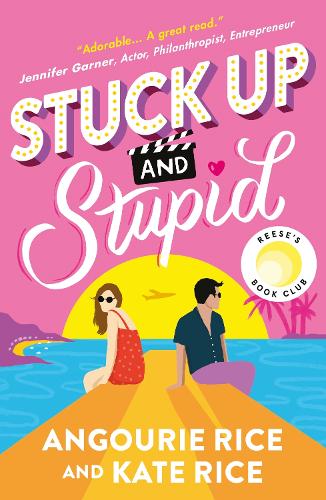 Stuck Up and Stupid: Reese Witherspoon’s Book Club Summer YA Pick, a TikTok era PRIDE AND PREJUDICE retelling full of Hollywood glamour, enemies-to-lovers sparks and summer romance