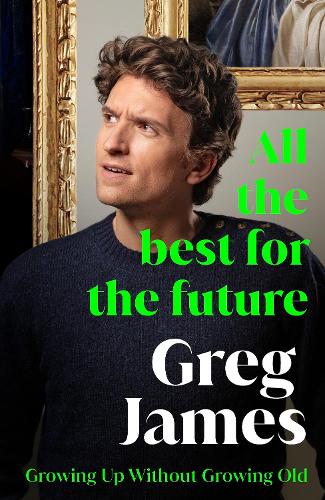 All the Best for the Future: Growing Up Without Growing Old