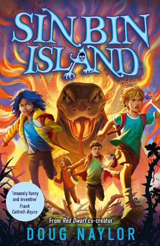 Sin Bin Island - the unmissable brand-new adventure from RED DWARF co-creator and SUNDAY TIMES bestselling Doug Naylor