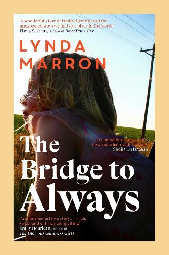 The Bridge to Always: 'The warmth of her storytelling evokes Maeve Binchy' - Fíona Scarlett