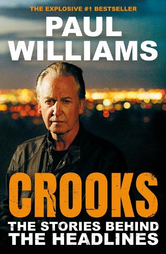 Crooks: The Stories Behind the Headlines