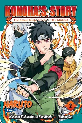Naruto: Konoha's Story—The Steam Ninja Scrolls: The Manga, Vol. 2: Volume 2