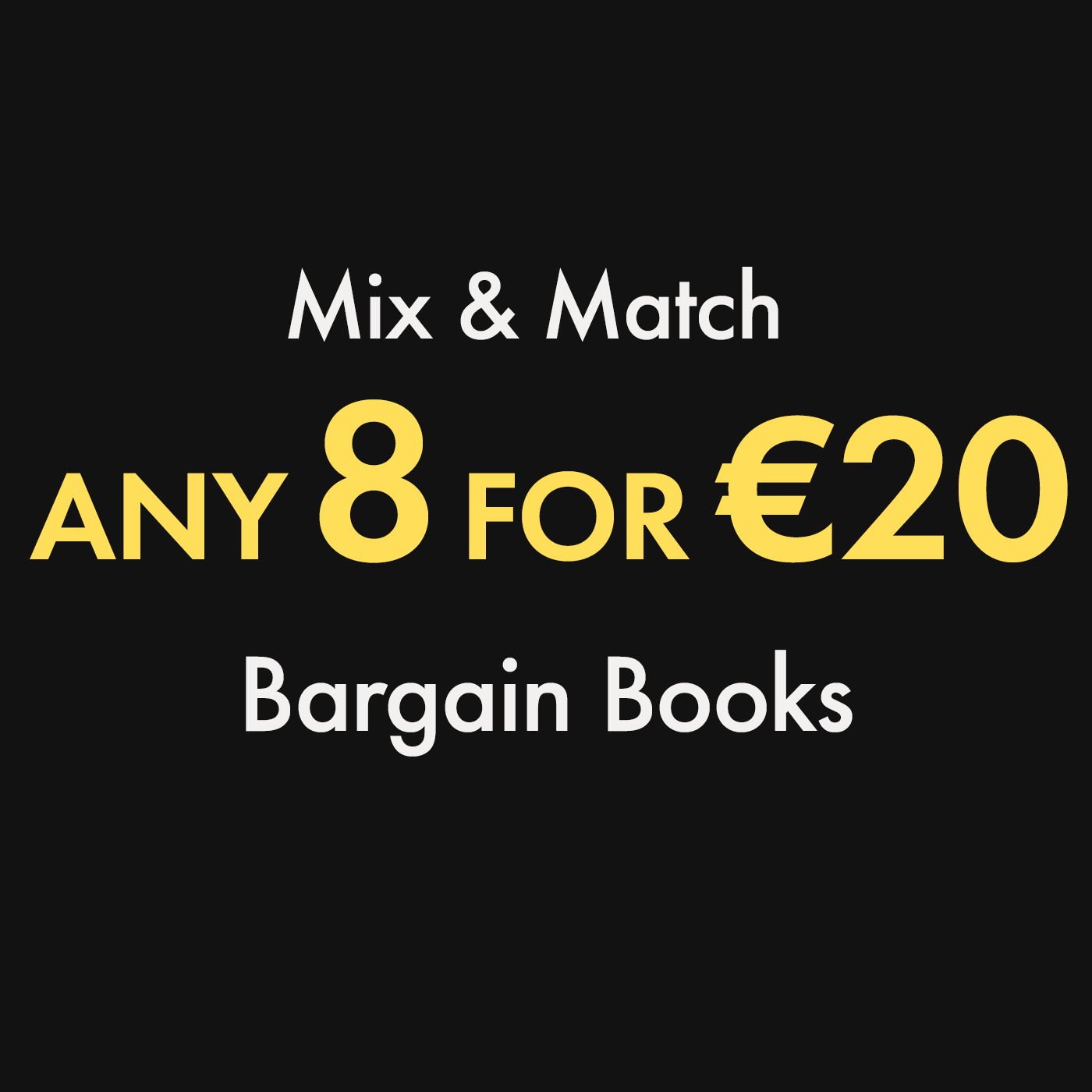 8 for €20 Bargain Books