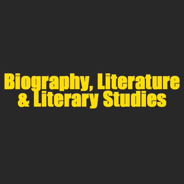 Biography, Literature and Literary Studies