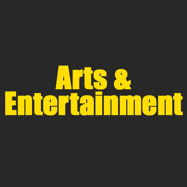 The Arts & Entertainment