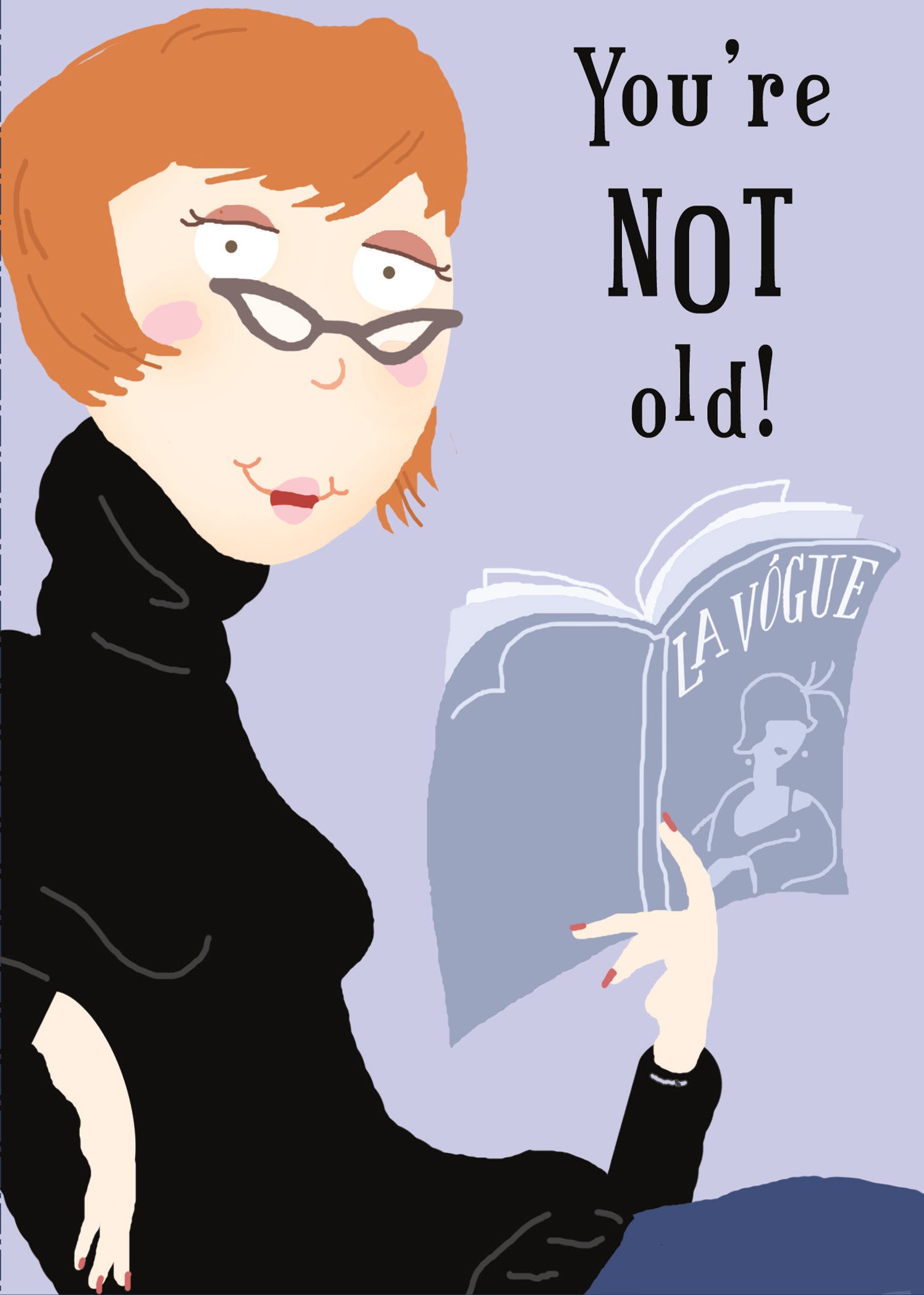 Birthday Humour - You're Not Old