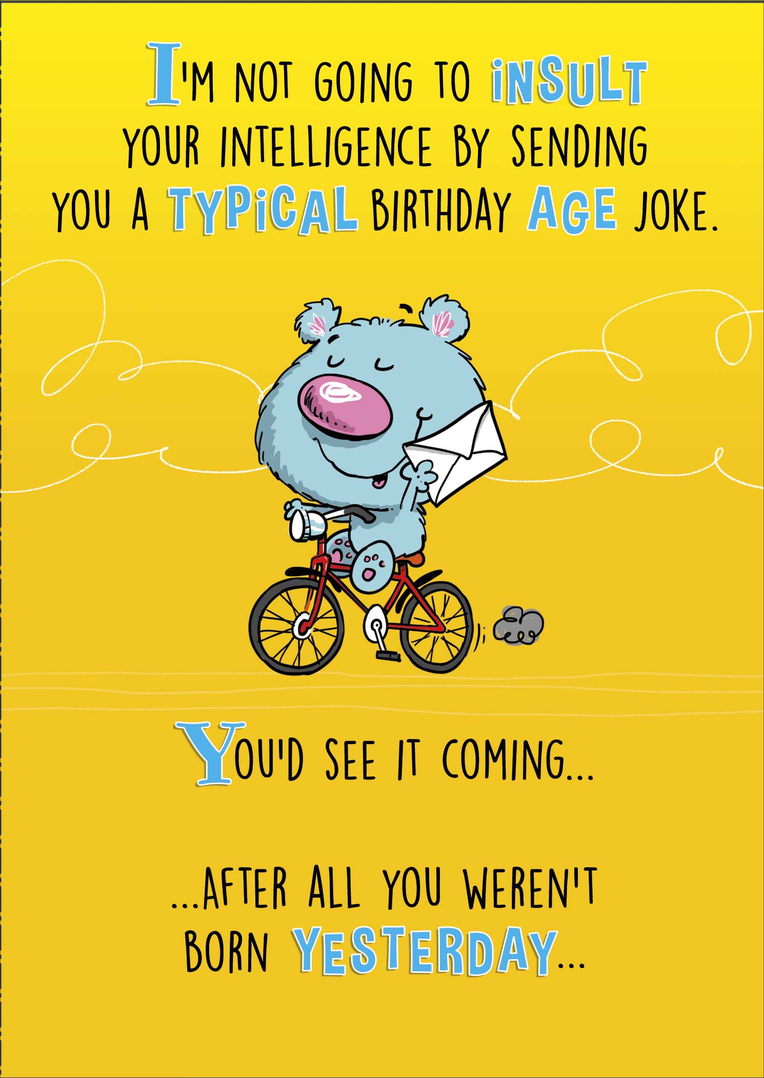 Birthday Humour - Born Yesterday