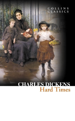 Hard Times (Collins Classics)
