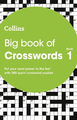 Big Book of Crosswords 1: 300 quick crossword puzzles (Collins Crosswords)