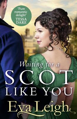 Waiting for a Scot Like You (The Union of the Rakes, Book 3)