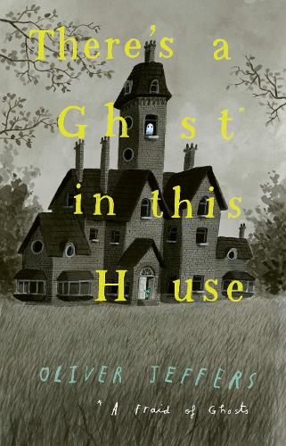 There’s a Ghost in this House