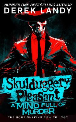 Skulduggery Pleasant (16) – A Mind Full of Murder