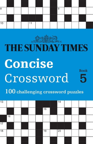 The Sunday Times Concise Crossword Book 5: 100 challenging crossword puzzles (The Sunday Times Puzzle Books)