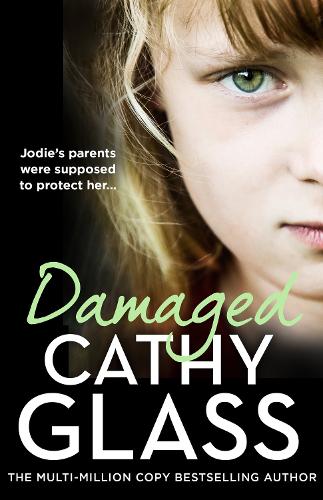 Damaged: Jodie’s parents were supposed to protect her…