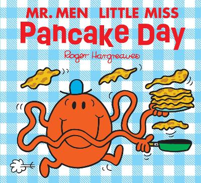 Mr Men Little Miss Pancake Day (Mr. Men & Little Miss Celebrations)