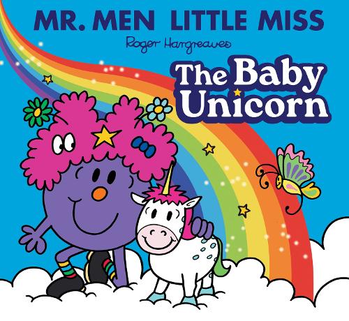 Mr. Men Little Miss: The Baby Unicorn (Mr Men Little Miss Picture Books)
