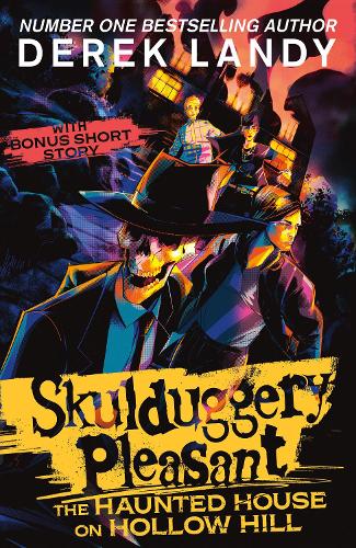 Skulduggery Pleasant – The Haunted House on Hollow Hill