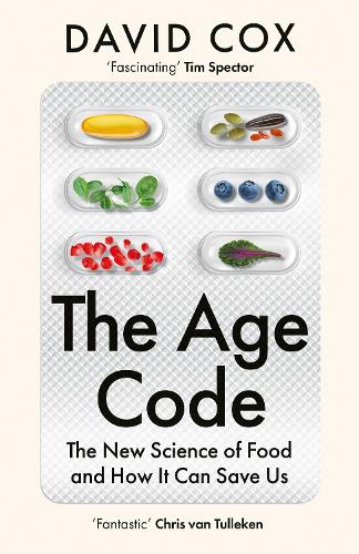 The Age Code: The New Science of Food and How It Can Save Us