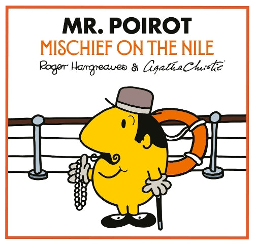 Mr. Poirot: Mischief on the Nile (Mr Men Little Miss Agatha Christie Mysteries)