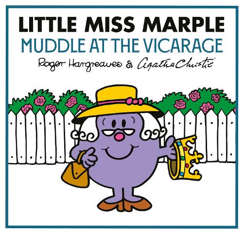 Little Miss Marple: Muddle at the Vicarage (Mr Men Little Miss Agatha Christie Mysteries)