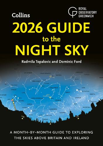 2026 Guide to the Night Sky: A month-by-month guide to exploring the skies above Britain and Ireland