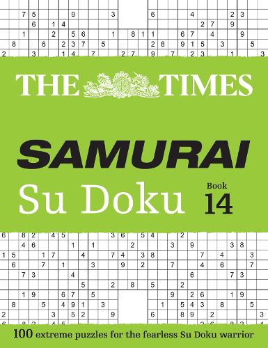 The Times Samurai Su Doku 14: 100 extreme puzzles for the fearless Su Doku warrior (The Times Su Doku)