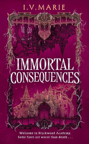 Immortal Consequences (The Souls of Blackwood Academy)