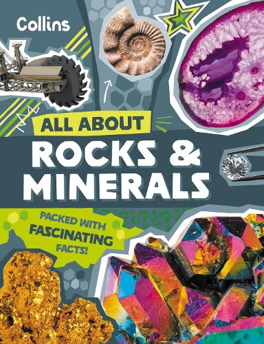Rocks and Minerals: Discover fascinating facts about gemstones, fossils and other precious treasures (All About)