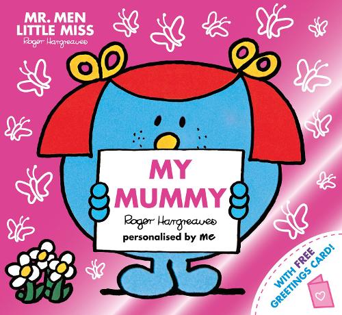 Mr. Men Little Miss: My Mummy: The perfect gift for your mummy (Mr. Men and Little Miss Picture Books)