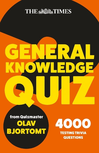 The Times General Knowledge Quiz Book: 4000 challenging questions from quizmaster Olav (The Times Puzzle Books)