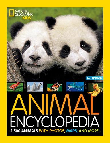 Animal Encyclopedia: 2,500 animals with photos, maps, and more! (National Geographic Kids)