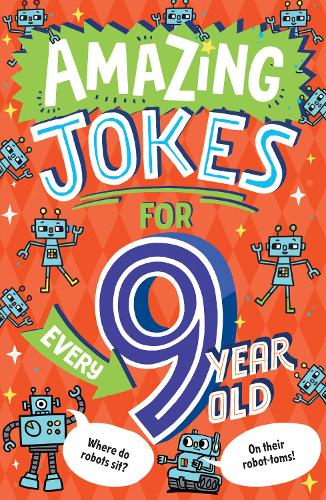 Amazing Jokes for Every 9 Year Old (Amazing Jokes)