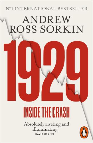 1929: The Inside Story of The Greatest Crash in Wall Street History