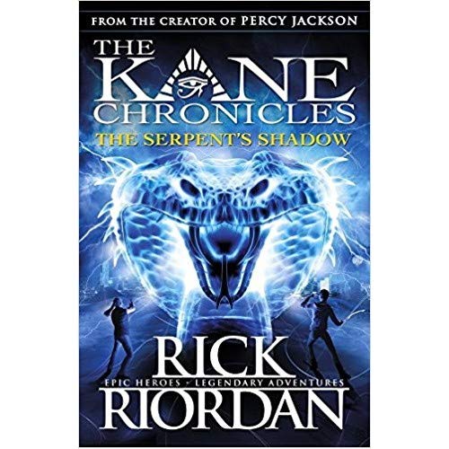 The Kane Chronicles: The Serpent'S Shadow