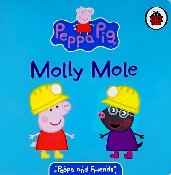 Peppa & Friends: Molly Mole Small Board Book