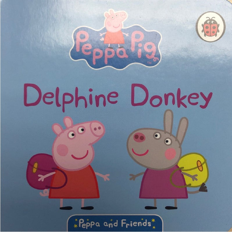 Peppa & Friends: Delphine Donkey Small Board Book