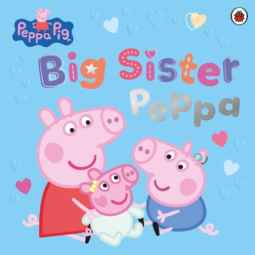 Peppa Pig: Big Sister Peppa