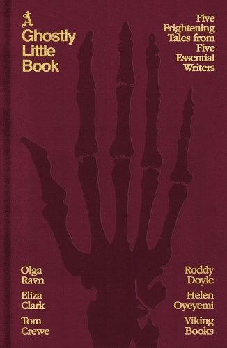 A Ghostly Little Book: Five Frightening Tales from Five Essential Writers