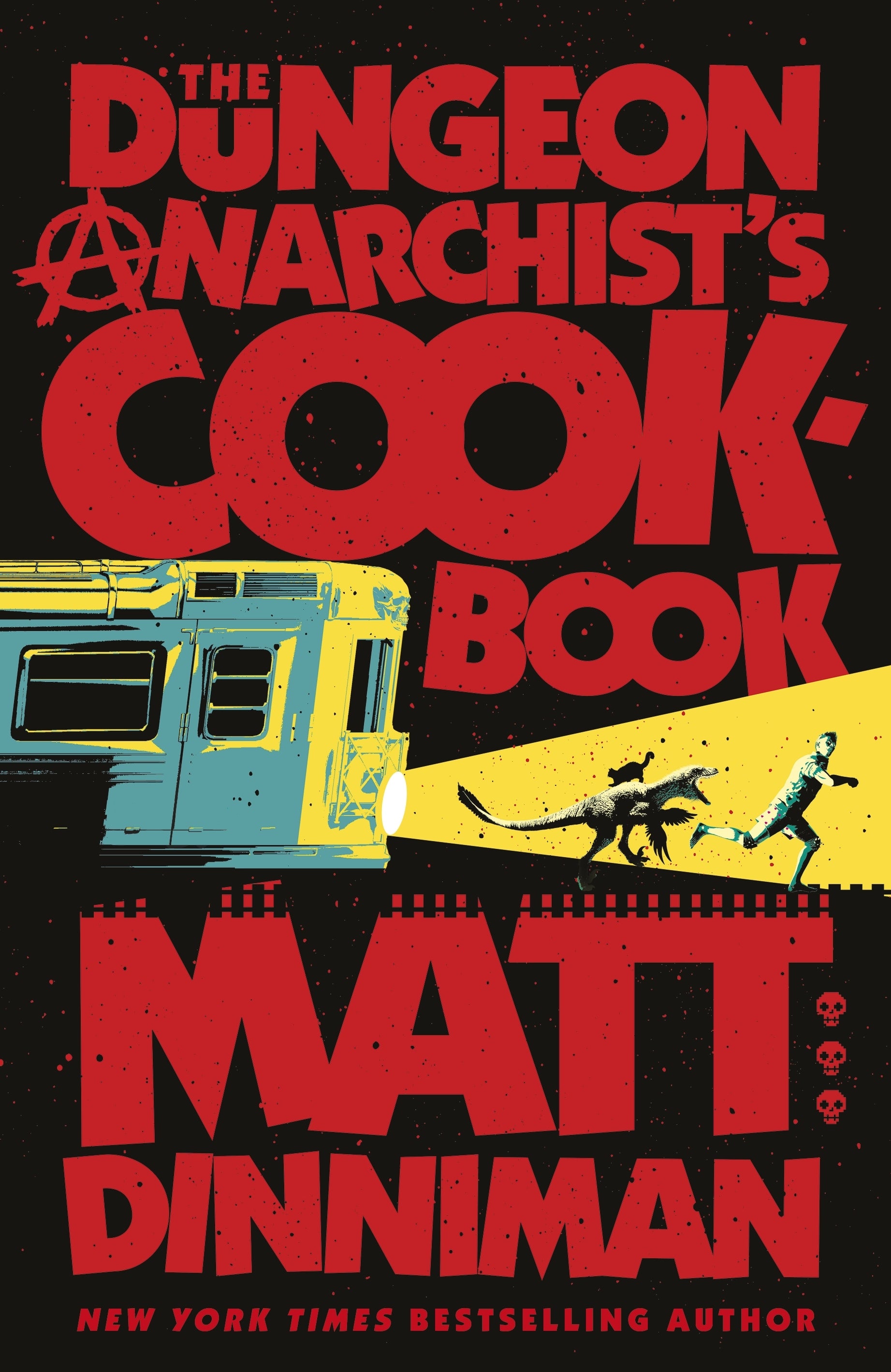 The Dungeon Anarchist's Cookbook