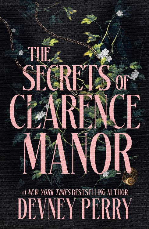 The Secrets of Clarence Manor PB by Devney Perry