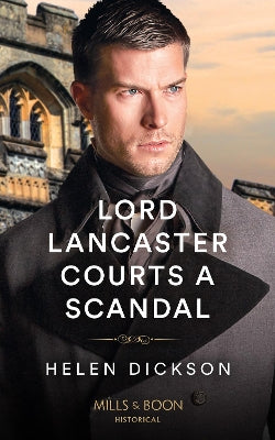 Lord Lancaster Courts A Scandal (Cranford Estate Siblings, Book 1) (Mills & Boon Historical)